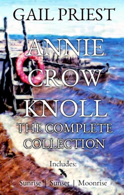 Annie Crow Knoll:  The Complete Collection
