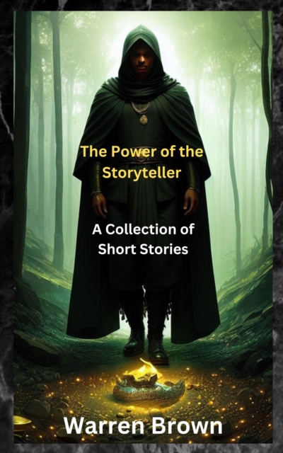 Power of the Storyteller- A Collection of Short Stories
