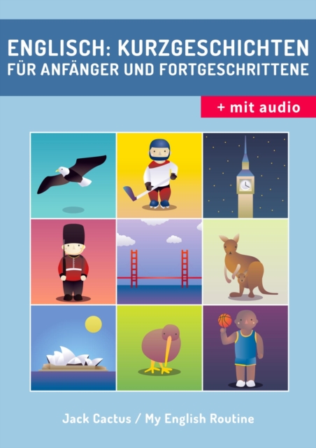 Englisch: Kurzgeschichten fur Anfanger und Fortgeschrittene (mit Audioaufnahmen)