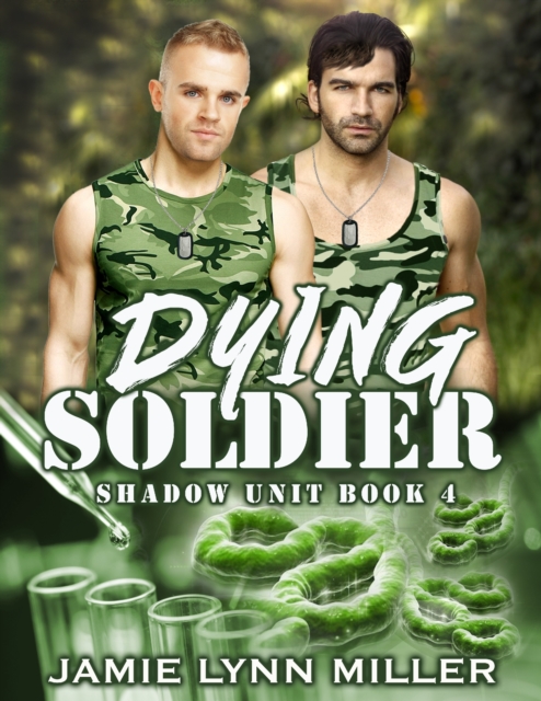 Dying Soldier - Shadow Unit Book 4