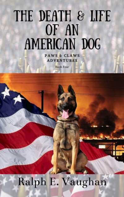 Death & Life of an American Dog