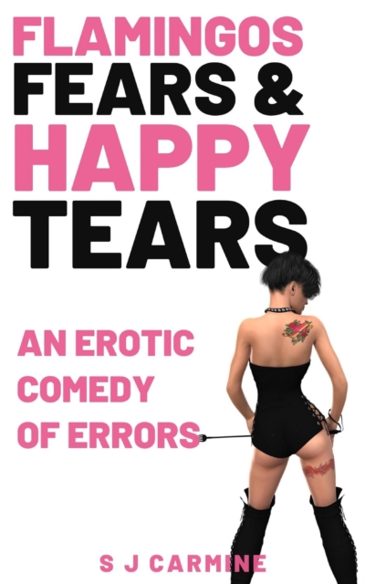 Flamingos, Fears And Happy Tears