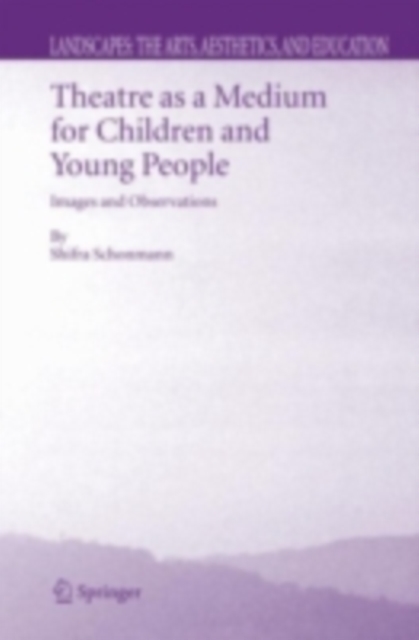 Theatre as a Medium for Children and Young People: Images and Observations