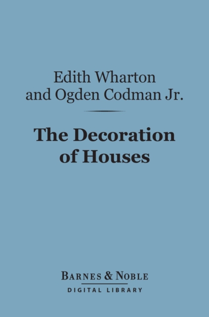 Decoration of Houses (Barnes & Noble Digital Library)