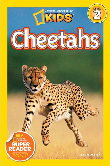Cheetahs (National Geographic Kids Readers, Level 2)