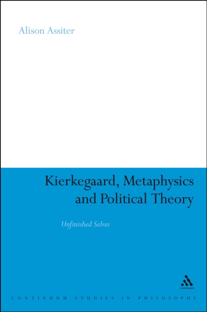 Kierkegaard, Metaphysics and Political Theory