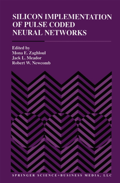 Silicon Implementation of Pulse Coded Neural Networks