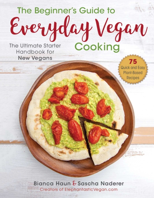 Beginner's Guide to Everyday Vegan Cooking
