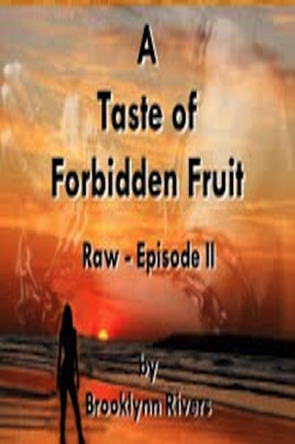 Taste of Forbidden Fruit (Episode II)