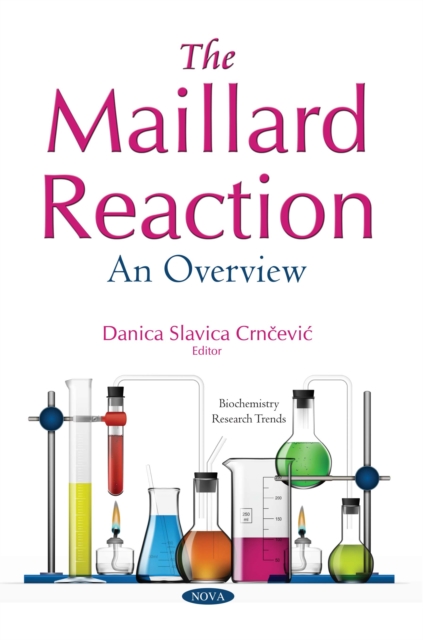 Maillard Reaction: An Overview