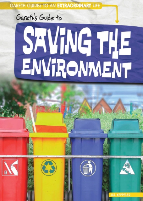 Gareth's Guide to Saving the Environment