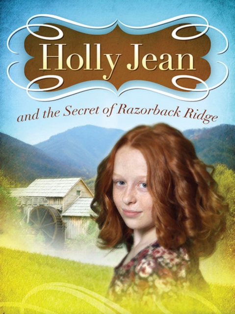 Holly Jean and the Secret of Razorback Ridge