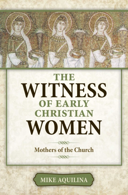 Witness of Early Christian Women