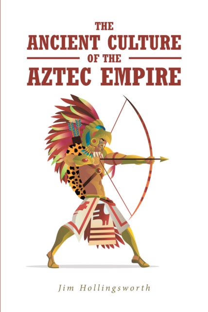 Ancient Culture of the Aztec Empire