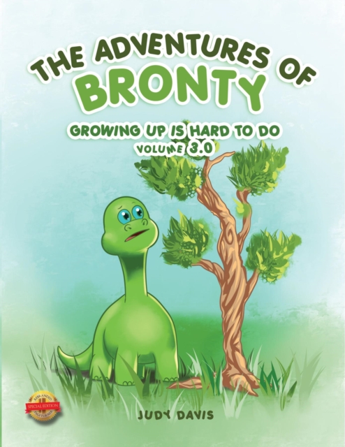 The Adventures of Bronty : Growing-up Is Hard To Do Vol. 3