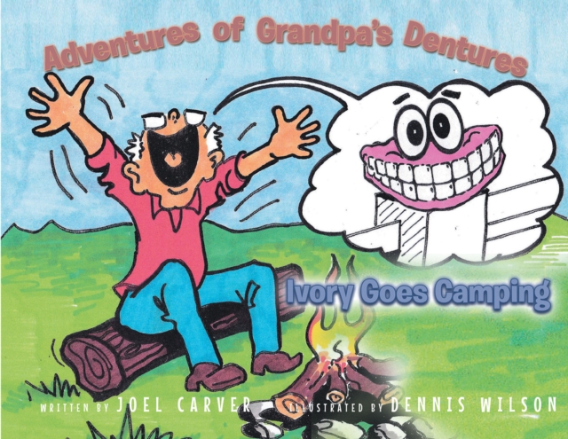 Adventures Of Grandpa's Dentures