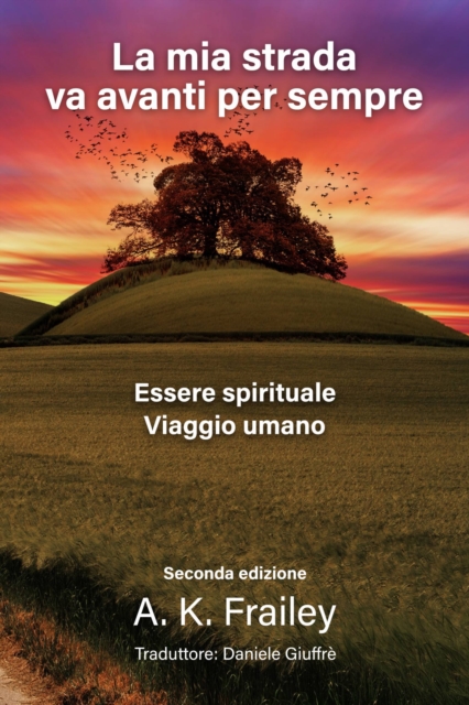 La Mia Strada Va Avanti Per Sempre