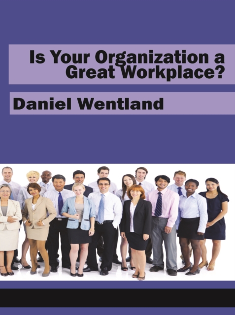 Is Your Organization a Great Workplace?