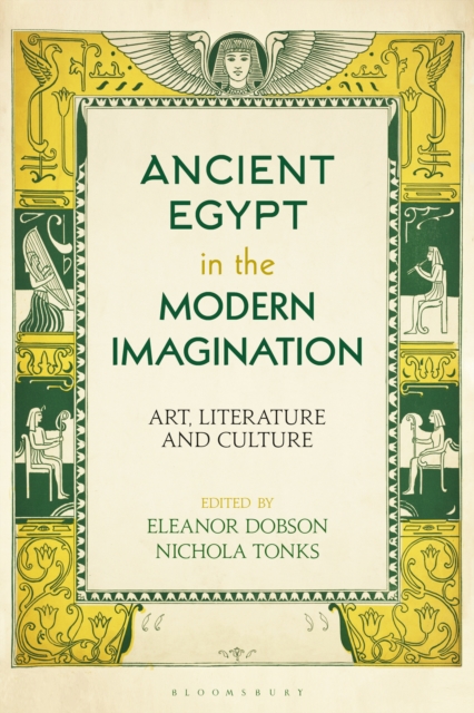 Ancient Egypt in the Modern Imagination