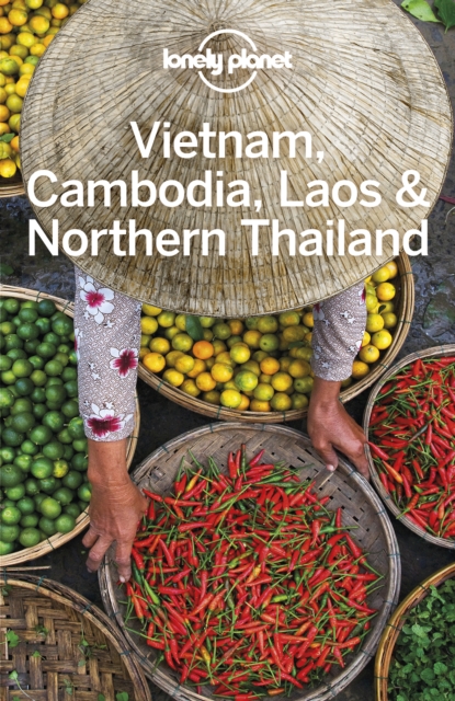 Lonely Planet Vietnam, Cambodia, Laos & Northern Thailand