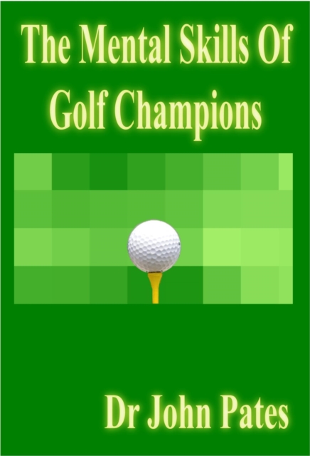 Mental Skills Of Golf Champions
