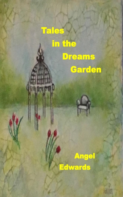 Tales in the Dreams Garden