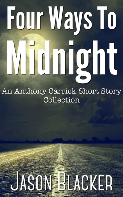 Four Ways to Midnight
