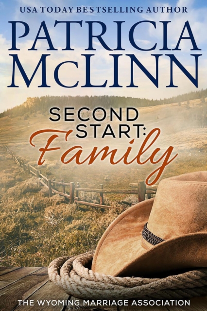 Second Start: Family (Wyoming Marriage Association, Book 2)
