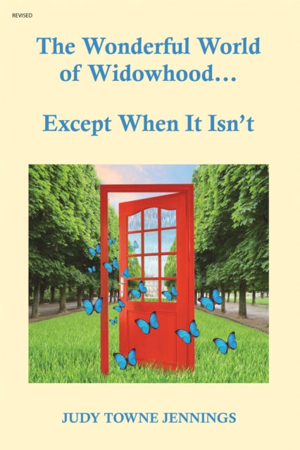 Wonderful World of Widowhood... Except When It Isn't