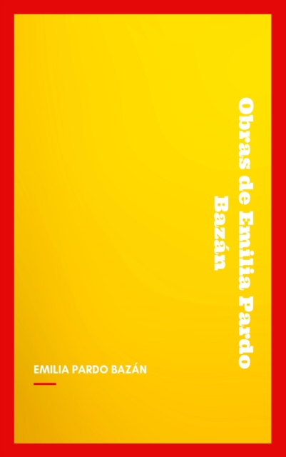 Obras de Emilia Pardo Bazan