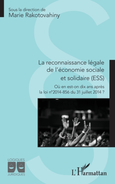 La reconnaissance legale de l'economie sociale et solidaire