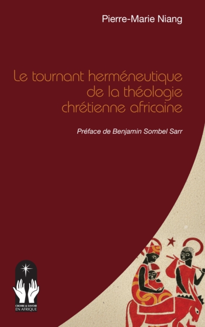 Le tournant hermeneutique de la theologie chretienne africaine