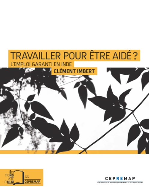 Travailler pour être aidé ? - L'Emploi garanti en Inde