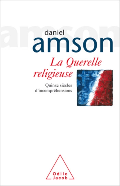 La Querelle religieuse