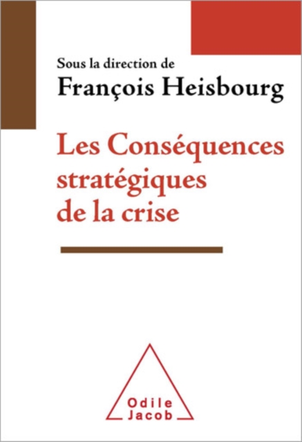 Les Conséquences stratégiques de la crise
