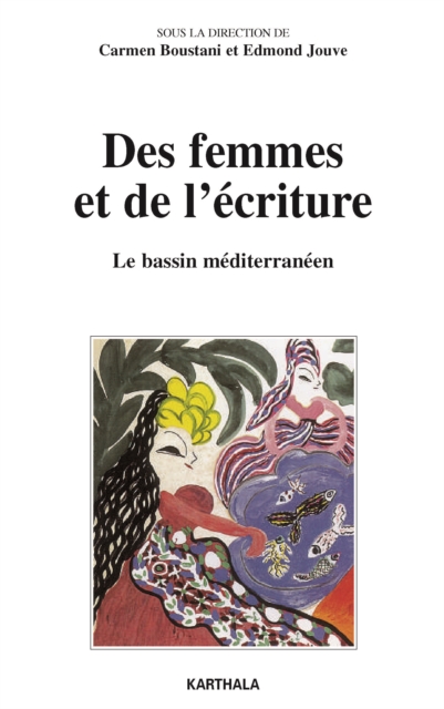 Des femmes et de l'écriture - Le bassin méditerranéen