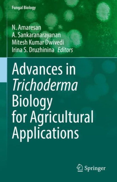 Advances in Trichoderma Biology for Agricultural Applications