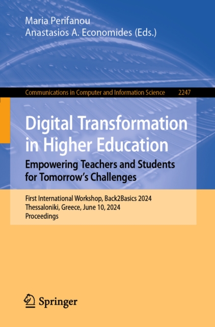 Digital Transformation in Higher Education. Empowering Teachers and Students for Tomorrow's Challenges