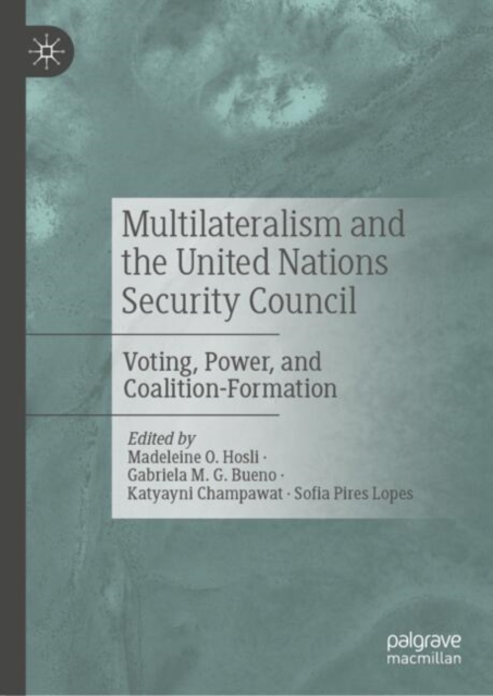 Multilateralism and the United Nations Security Council