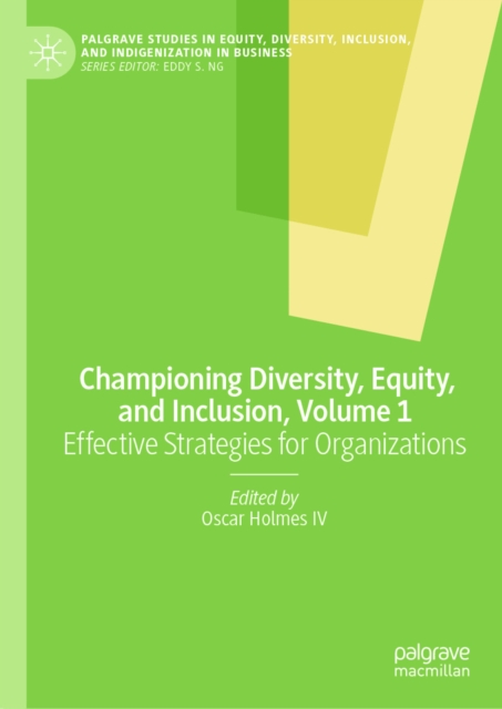 Championing Diversity, Equity, and Inclusion, Volume 1