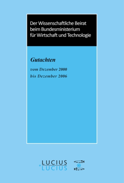 Der Wissenschaftliche Beirat beim Bundesministerium für Wirtschaft - Gutachten