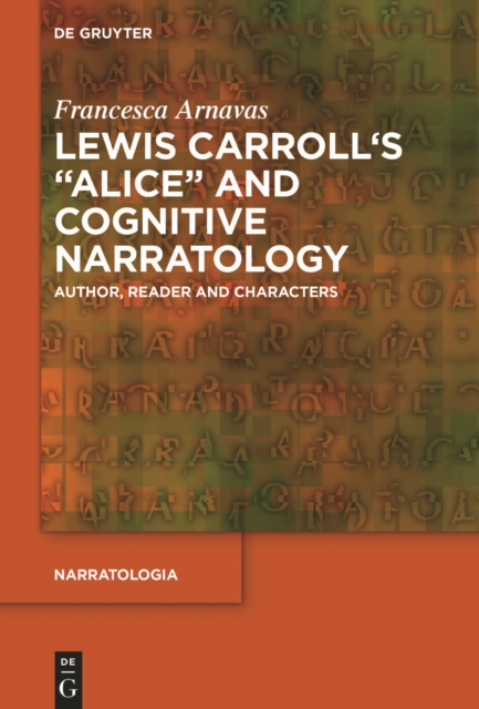 Lewis Carroll's "e;Alice"e; and Cognitive Narratology
