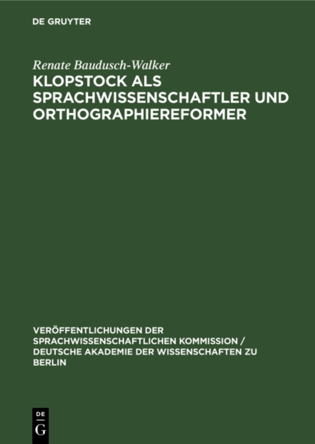 Klopstock als Sprachwissenschaftler und Orthographiereformer
