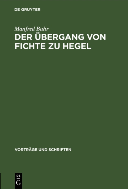 Ubergang von Fichte zu Hegel