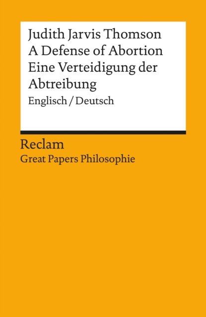 A Defense of Abortion / Eine Verteidigung der Abtreibung (Englisch/Deutsch)
