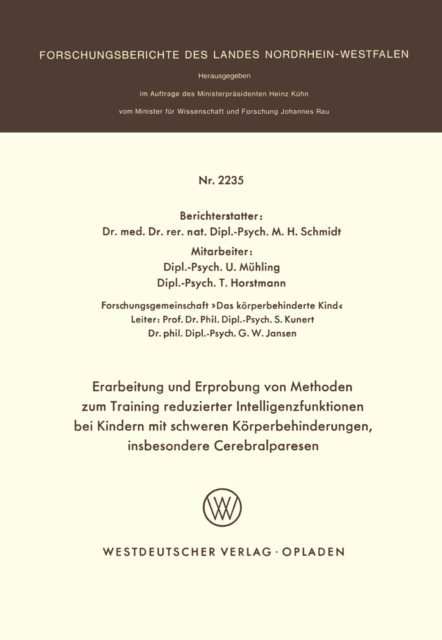 Erarbeitung und Erprobung von Methoden zum Training reduzierter Intelligenzfunktionen bei Kindern mit schweren Körperbehinderungen, insbesondere Cerebralparesen