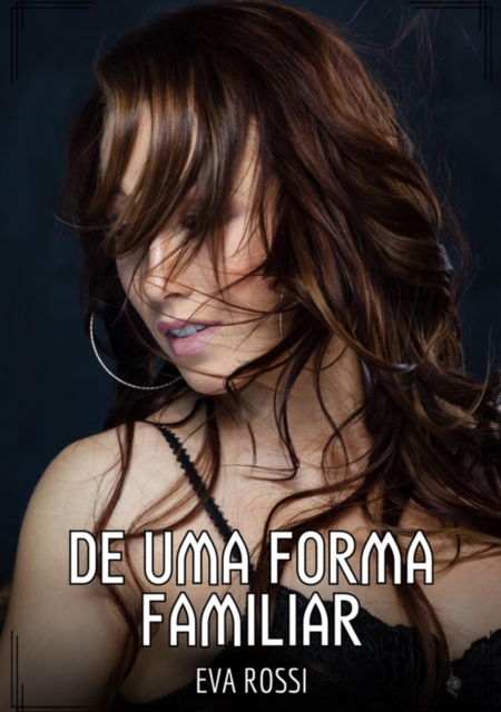 De uma Forma Familiar