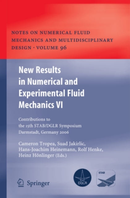 New Results in Numerical and Experimental Fluid Mechanics VI
