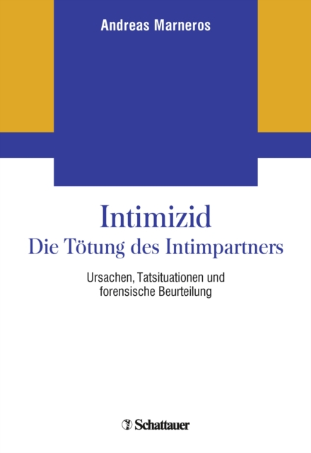 Intimizid - Die Tötung des Intimpartners
