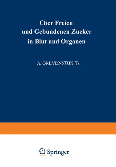 Über Freien und Gebundenen Ƶucker in Blut und Organen